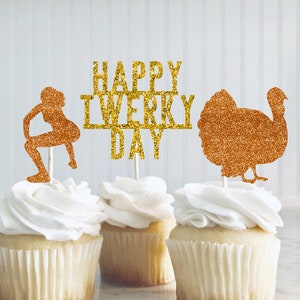 Funny Thanksgiving Decorations, Friendsgiving Decorations, Thanksgiving Cupcake Toppers, Happy Twerky Day, Bachelorette Party Decor