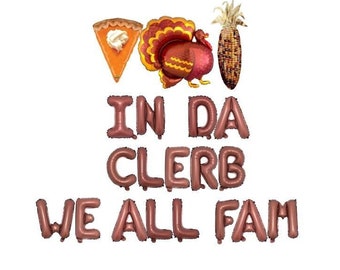 Friendsgiving Decorations, In Da Clerb We All Fam Balloon Banner, Friendsgiving Party, Friendsgiving Banner, Friendsgiving Sign