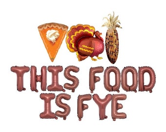 Friendsgiving Decorations, This Food is Fye Balloon Banner, Friendsgiving Party, Friendsgiving Banner, Friendsgiving Sign