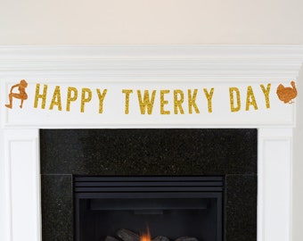 Thanksgiving Decorations, Funny Thanksgiving Decorations, Thanksgiving Banner, Twerky Day Banner