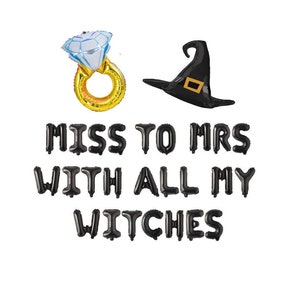 Halloween Bachelorette Decorations, Miss to Mrs With All My Witches,  Halloween Bachelorette Balloon Banner, Halloween Hen Party,