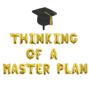 Graduation Decorations, Thinking of A Master Plan Balloon Banner, Graduation Balloons, College Graduation Balloons, Masters Degree