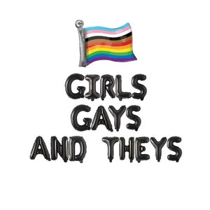 Pride Banner Sign, Girls Gays and Theys Balloon Banner, Gay Parade Pride Month Balloon Banner, Gay Pride Decorations, Gay Pride Party