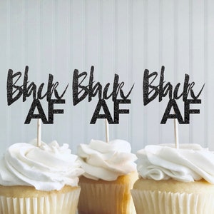 Juneteenth Party Decorations, Black AF Cupcake Toppers, Juneteenth Party, Juneteenth Sign, Juneteenth 1865, Black Lives Matter