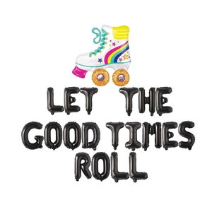 Roller Skate Party Decorations, Let The Good Times Roll Balloon Banner, Skate Party Balloons, 90s Party, 80s Party, Theme Party