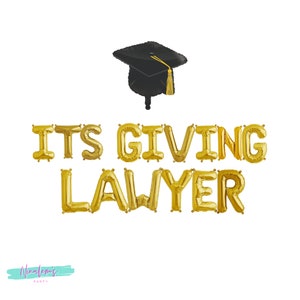 Graduation Decorations, Its Giving Lawyer, Juris Doctorate, Law School Graduation Balloons, Graduation Banner, Graduation Balloons