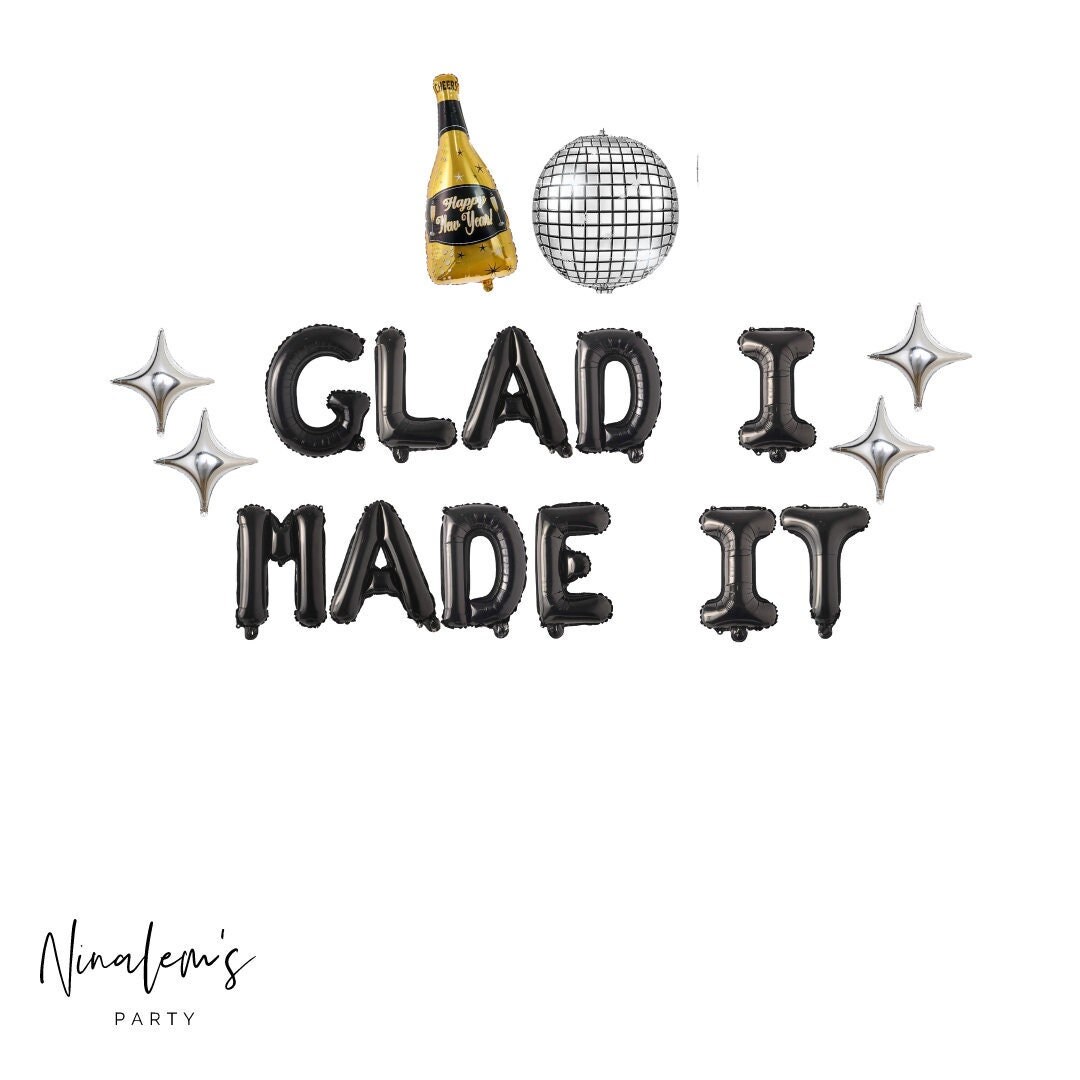 New Years Eve Decorations Glad I Made It Balloon Banner NYE Etsy