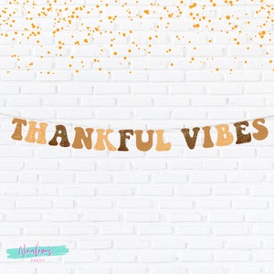 Thanksgiving Decorations, Thankful Vibes Banner,  Friendsgiving Decor, Friendsgiving banner, Thanksgiving Banner, Thanksgiving Sign