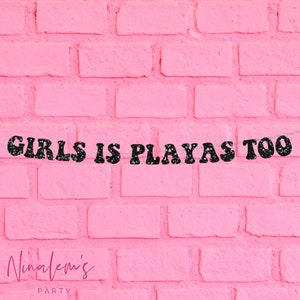 21st Birthday Decorations, Girls Is Playas Too Retro Banner, Feminist Banner, Womens Empowerment Sign, Birthday Party Decor, Birthday Banner
