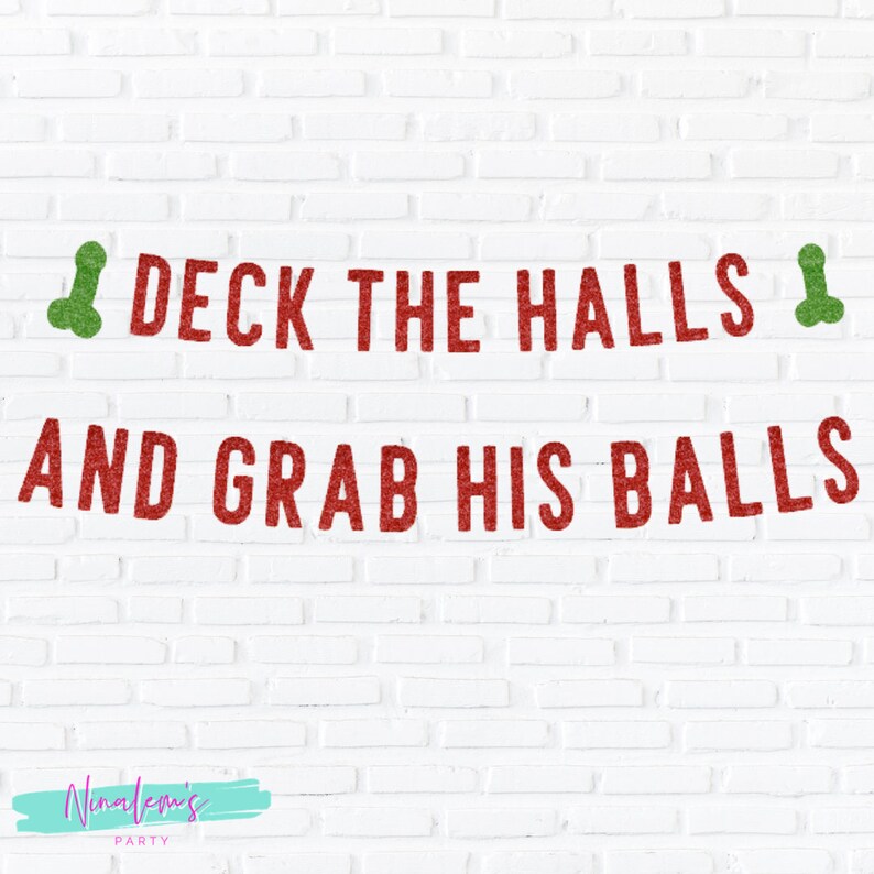 Deck the Halls and Grab His Balls Funny Christmas Etsy UK