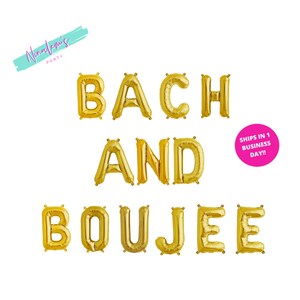 Bach and Boujee, Balloon Banner, Bachelorette Party Decorations, Bach That Ass Up Sign, Engagement Party Banner, Bachelorette Banner,