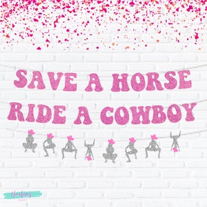 Space Cowgirl Bachelorette Sign, Save A Horse Ride A Cowboy Banner, Nash Bash, Nashville Bachelorette, Texas Bach, Scottsdale Bach, Disco