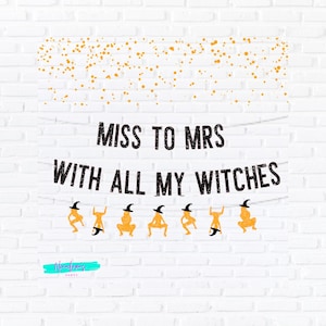 Decoraciones para despedidas de soltera en Halloween, letrero "Miss to MRs With All My Witches", letrero para despedidas de soltera en Halloween, despedida de soltera en Halloween, decoración de brujas