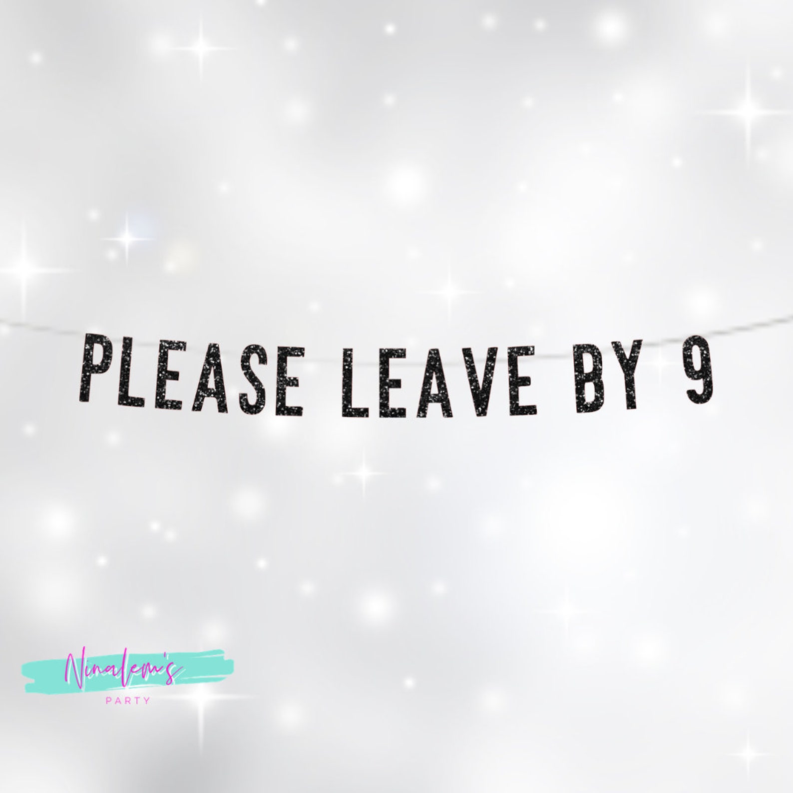 Please Leave by 9 Banner Funny Party Banner Birthday Party - Etsy UK