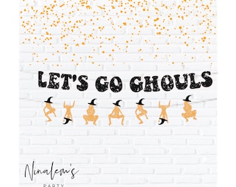 Halloween Bachelorette Decorations, Lets Go Ghouls Sign, Halloween Bachelorette Sign, Halloween Hen Party, Witch Decorations