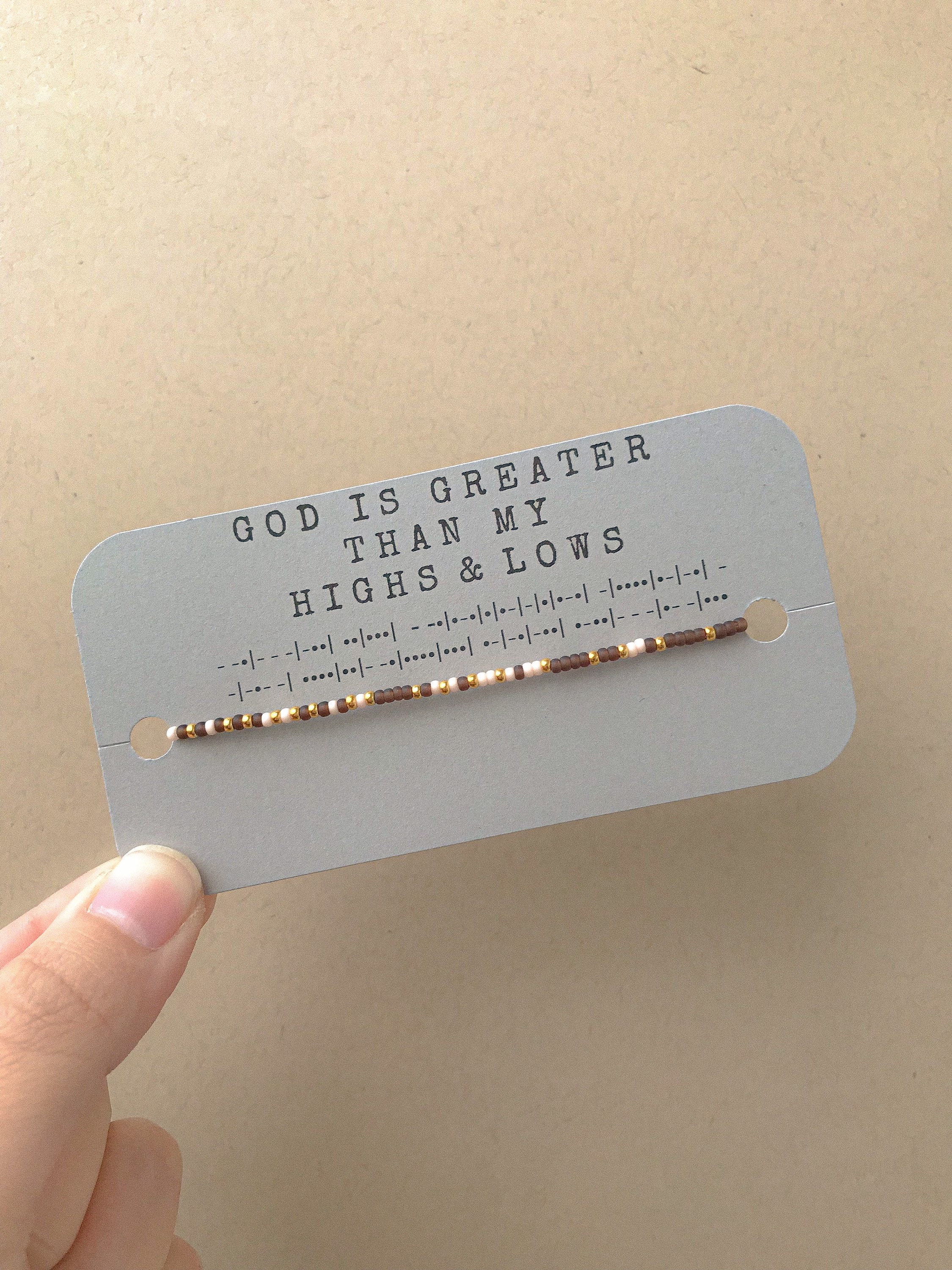 God is Greater Than My Highs and Lows Morse Code Seed Bead Stretch