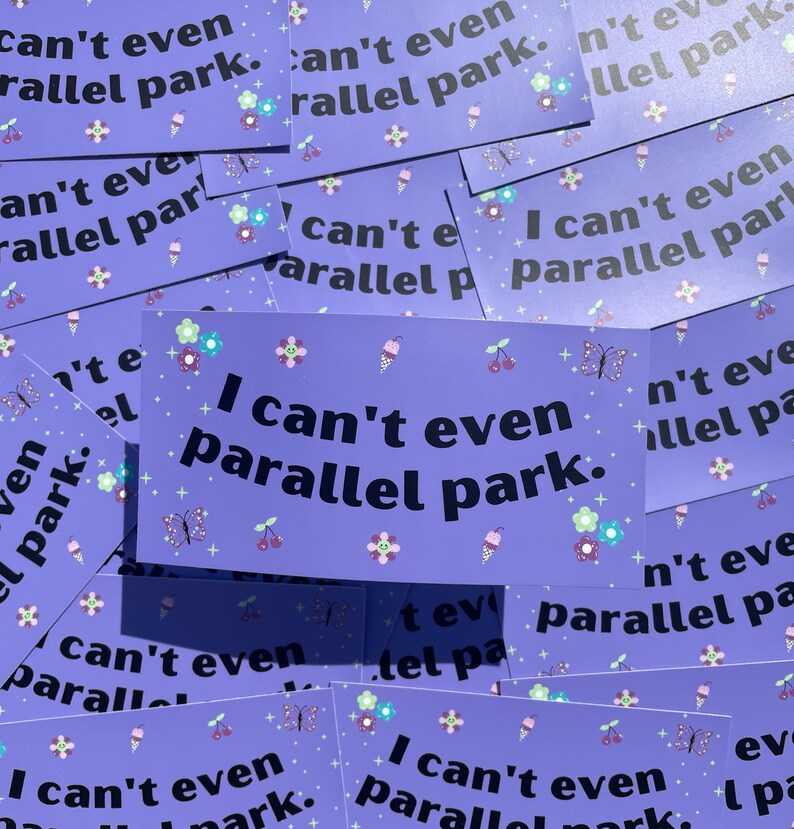Brutal- I Can't Even Parallel Park - Olivia Rodrigo Bumper Sticker 