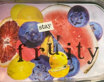 stay fruity | altered altoid tin fridge magnet