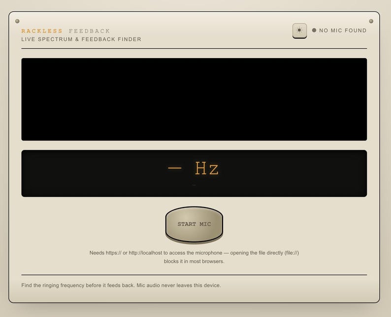 May include: A digital interface titled Rackless Feedback Live Spectrum & Feedback Finder with a beige background. It features a black display area, a frequency readout showing - Hz, a Start Mic button, and text noting No Mic Found.