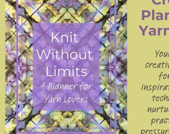 Tejer sin límites: Un planificador para amantes del hilado - PDF descargable para tejedores que crean por amor al hilado