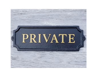 Cast Aluminum Private Sign: Powder Coated Door Plaque