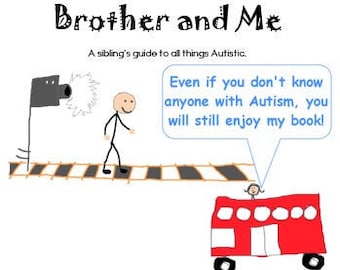 Autism, My Brother and Me.