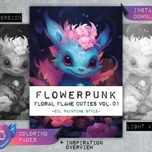 May include: A digital coloring book featuring a cute blue and pink creature with flowers on its head. The book is titled "FLOWERPUNK: FLORAL FLAME CUTIES VOL. 01 -OIL PAINTING STYLE-" and includes 20 coloring pages and an inspiration overview.