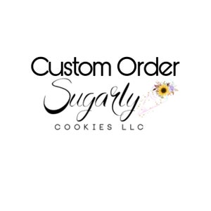 One dozen custom cookies.