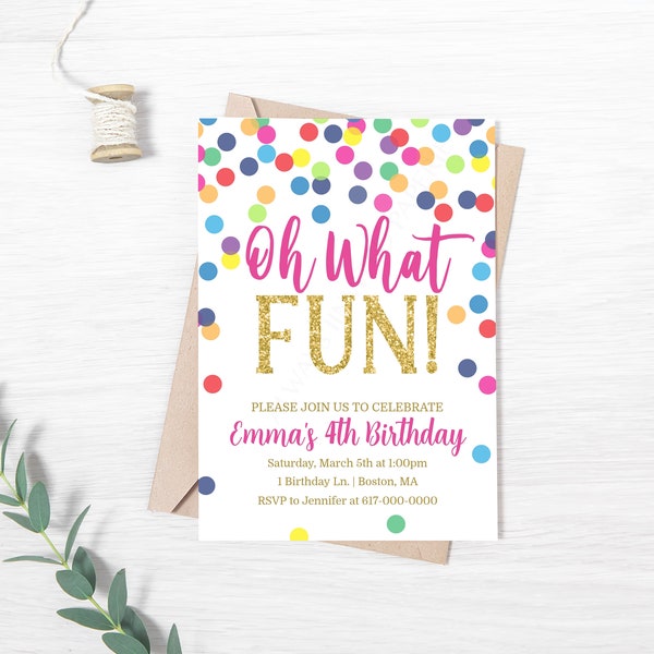 Rainbow Confetti Oh What Fun Birthday Invitation Girl, Colorful Dots 1st Birthday Invitation, Instant Download Printable Editable