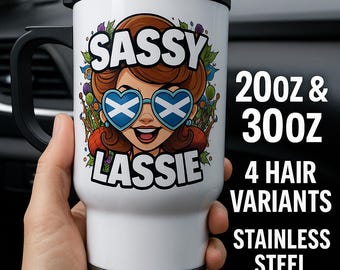 Sassy Lassie Tumbler | Scottish Pride Stainless Steel Cup (20oz & 30oz)