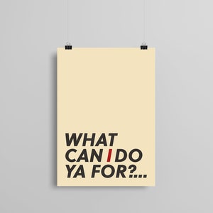 What can I do ya for?... A3