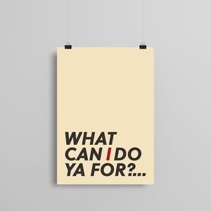What can I do ya for?... A4