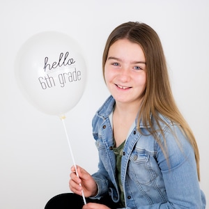 First Day of 6th Grade - Hello School Balloon