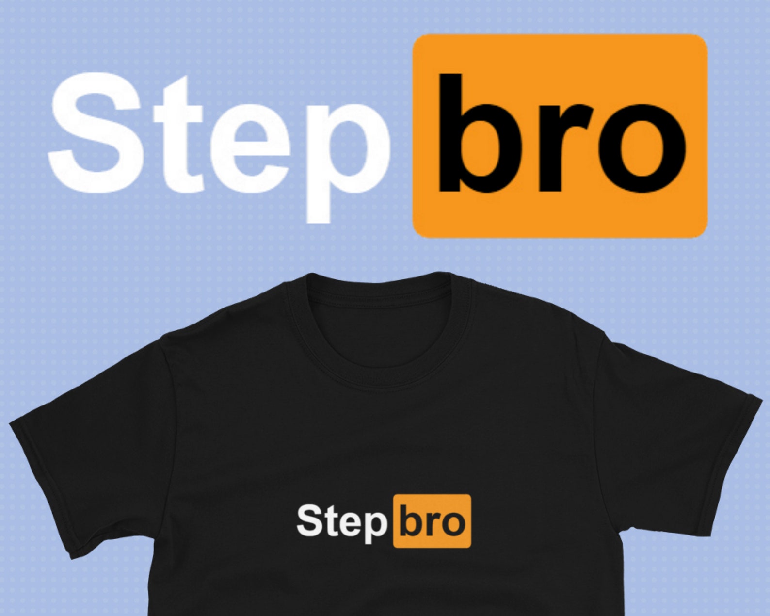 Step Bro Shirt Step Brother Shirt Funny Shirt Porn Spoof - Etsy