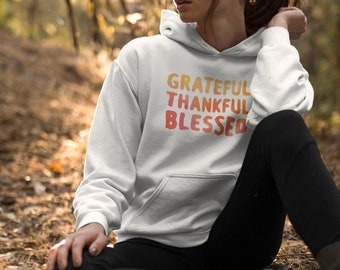 GRATEFUL THANKFUL BLESSED Fall Sweatshirt • Cute Hoodie • Autumn Gifts • Fall Shirts • Fall Graphic Tee • Thankful Shirt •Thanksgiving Shirt