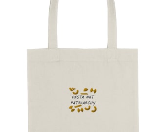 Pasta not Patriarchy Embroidered Tote Bag, femininst tote bag, embroidered cotton tote