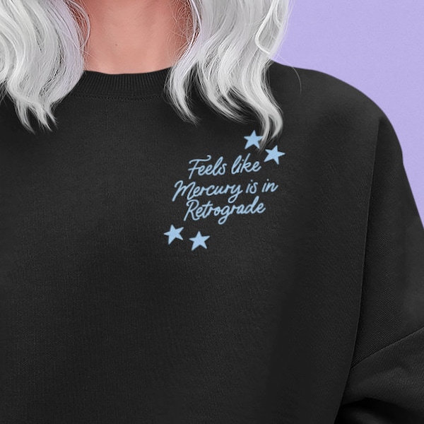 Mercury in Retrograde Embroidered Jumper, universe, jumper, UK, mystic sweatshirt, embroidered UK