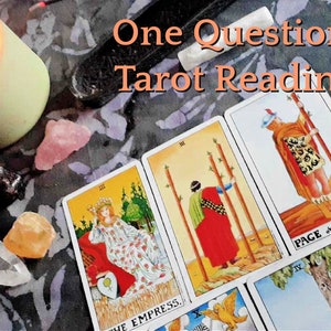 One Question Tarot Reading - *3-5 card*
