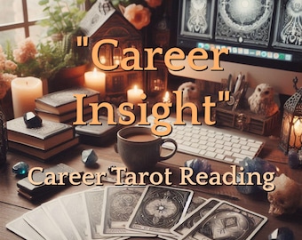 Career Tarot Reading - "Career Insight" - *5 card*
