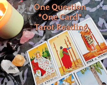 One Question Tarot Reading - *One Card*