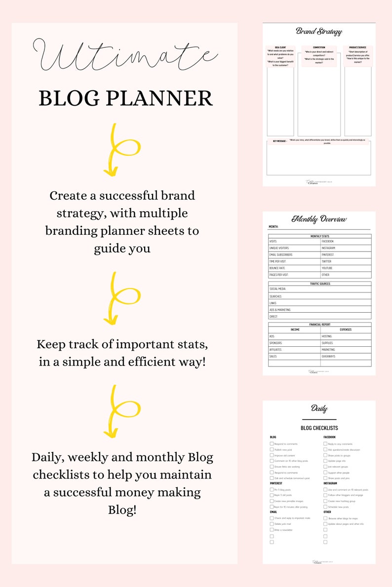 May include: A pink and white printable planner with the text "Ultimate Blog Planner" and a yellow arrow pointing down. The planner includes sections for brand strategy, monthly overview, and daily blog checklists.