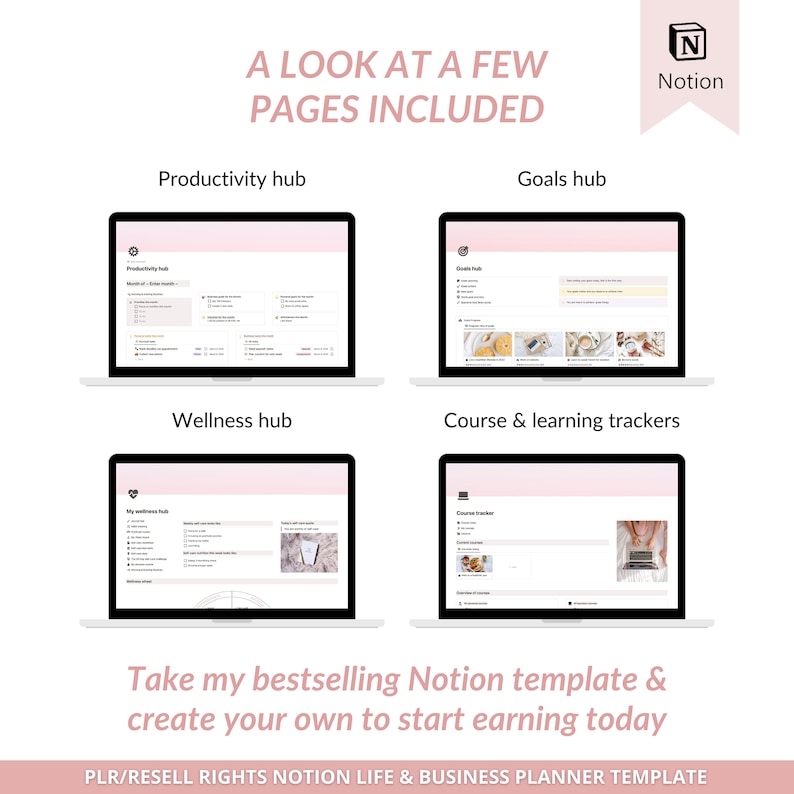 May include: A screenshot of a Notion template for a life and business planner. The template includes pages for productivity, goals, wellness, and course and learning trackers. The text "Take my bestselling Notion template & create your own to start earning today" is displayed below the screenshots.