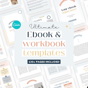 May include: A collection of ebook and workbook templates. The title reads "Ultimate Ebook & Workbook Templates" in a stylish font, with the text "130+ PAGES INCLUDED" below. The Canva logo is visible in the upper left corner. The templates have a clean, modern design.