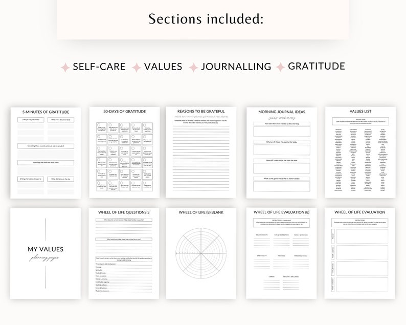 May include: A printable self-care and gratitude journal with sections for 5-minute gratitude, 30-days of gratitude, reasons to be grateful, morning journal ideas, values list, wheel of life questions, wheel of life blank, and wheel of life evaluation.