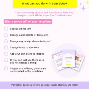 May include: A pink and purple graphic with the text "What can you do with your ebook?" and "Create Stunning eBooks and Workbooks That Pop! Complete with All the Pages You Need in Canva."  The graphic also includes a list of editable features for ebook templates, such as changing the text, color palette, design elements, fonts, and adding branded images.  The graphic also includes a mockup of an ebook template with the text "Your ebook name here".