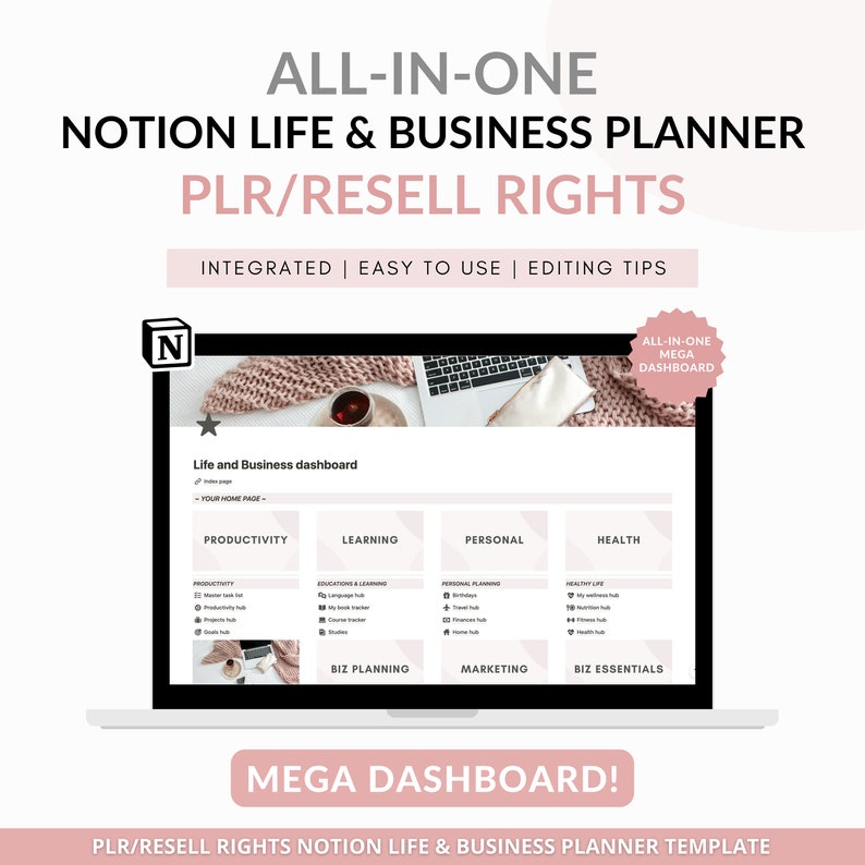 May include: A laptop computer screen displaying a Notion Life & Business Planner template with a pink and white color scheme. The template includes sections for productivity, learning, personal, health, biz planning, marketing, and biz essentials. The text "ALL-IN-ONE MEGA DASHBOARD!" is displayed on a pink button below the laptop.
