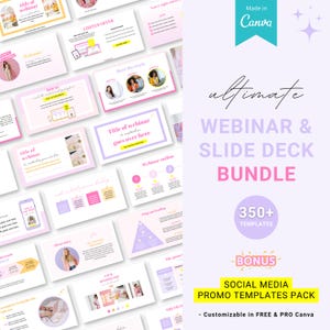 May include: A collection of 350+ customizable webinar and slide deck templates in pink, purple, and yellow color scheme. The text "ultimate webinar & slide deck bundle" is displayed in a purple box. The text "350+ templates" is displayed in a white box with a pink border. The text "bonus social media promo templates pack" is displayed in a yellow box with a pink border. The text "Customizable in FREE & PRO Canva" is displayed below the bonus text.