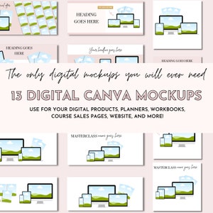 May include: A set of 13 digital Canva mockups featuring various devices, including a desktop computer, tablet, and smartphone. The mockups are designed to showcase digital products, planners, workbooks, course sales pages, websites, and more. The text "The only digital mockups you will ever need" and "13 DIGITAL CANVA MOCKUPS" is displayed in bold, white text on a pink background.
