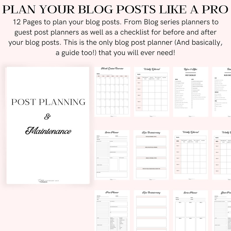 May include: A printable planner for blog post planning and maintenance. The planner includes sections for blog post ideas, weekly editorial calendars, series planners, and guest post planners. The planner also includes a checklist for before and after posting.