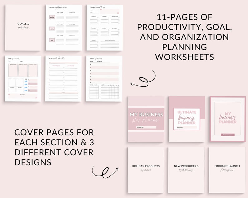May include: A pink and white printable business planner with 11 pages of worksheets for productivity, goal setting, and organization. The planner has three different cover designs with the text "My Business Shop Planner", "Ultimate Business Planner", and "My Business Planner".